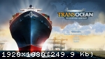 TransOcean - The Shipping Company (2014) (RePack от R.G. Steamgames) PC