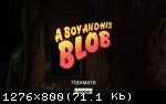 A Boy and His Blob (2016) (RePack от FitGirl) PC