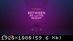 Between Me and The Night (2016) (RePack от R.G. Механики) PC