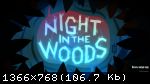 Night in the Woods (2017) (RePack от SpaceX) PC