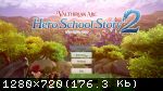 Valthirian Arc: Hero School Story 2