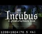 Incubus: A Ghost-Hunters Tale