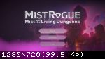 MISTROGUE: Mist and the Living Dungeons