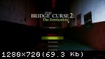 The Bridge Curse 2: The Extrication