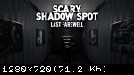 Scary Shadow Spot - Last Farewell