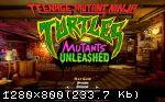 Teenage Mutant Ninja Turtles: Mutants Unleashed