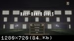 HALF-BAKED GIRLS